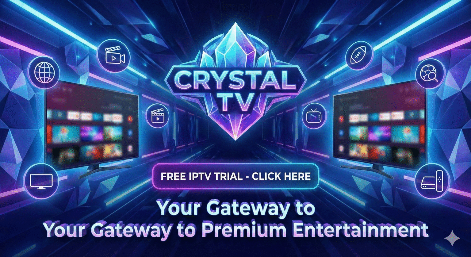 Free IPTV Trial with Crystal TV
